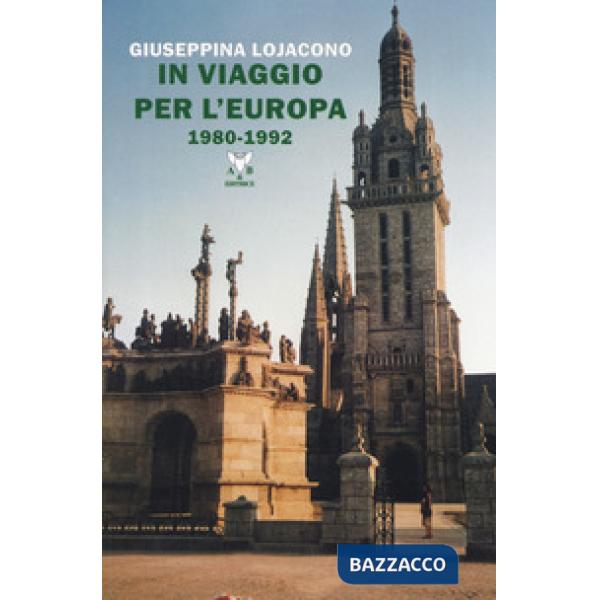 In viaggio per l'Europa 1980-1992