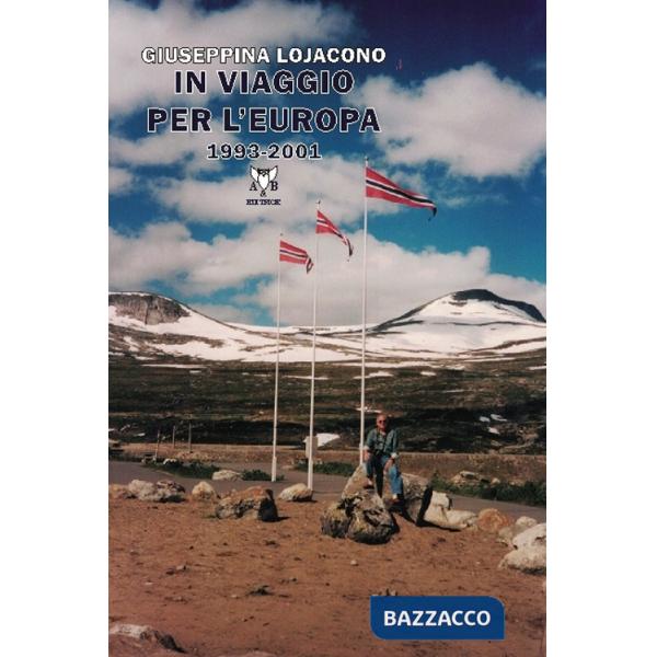 In viaggio per l'Europa 1993-2001