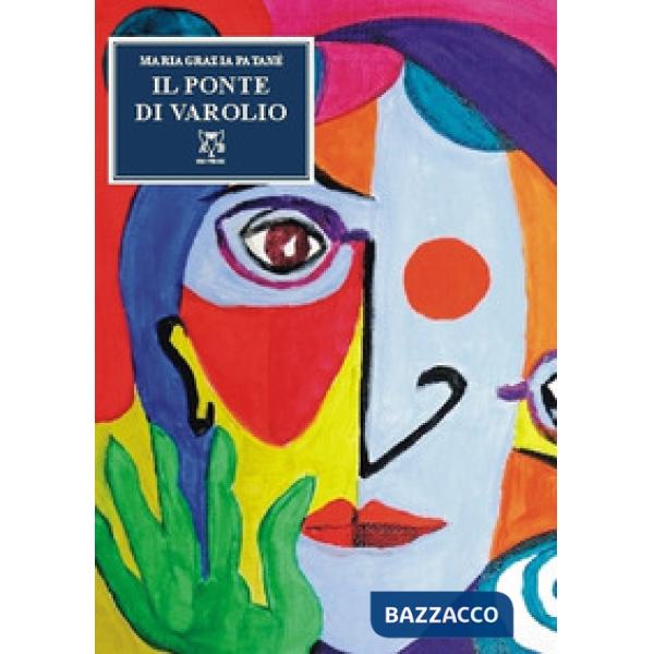 Ponte di Varolio. Versi in suggestioni bilaterali e altro (Il)