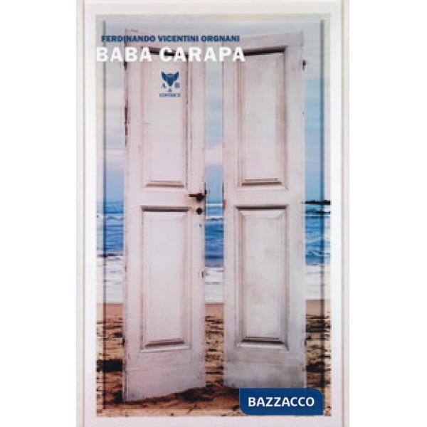 Baba Carapa. 12 racconti + 12 frammenti di arte contemporanea