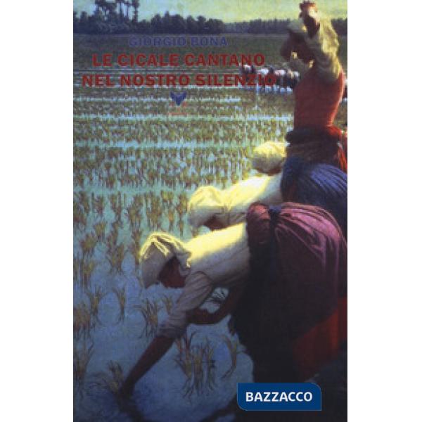 Cicale cantano nel nostro silenzio (Le)