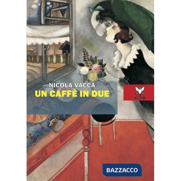 Caffè in due e altre poesie d'amore (Un)