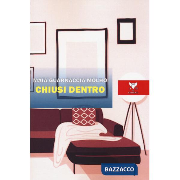 Chiusi dentro