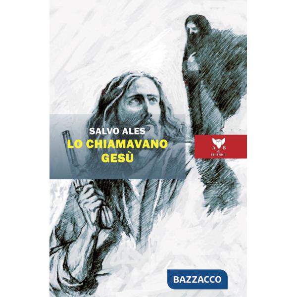 Lo chiamavano Gesù