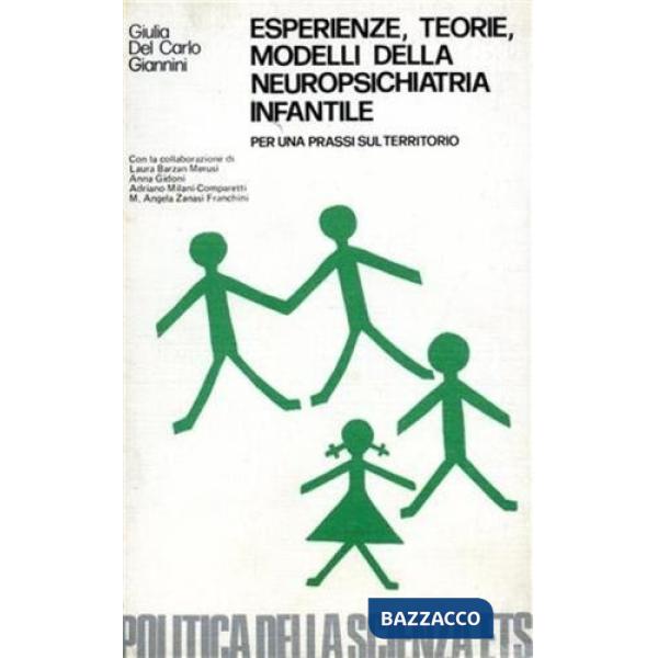 Esperienze, teorie, modelli della neuropsichiatria infantile
