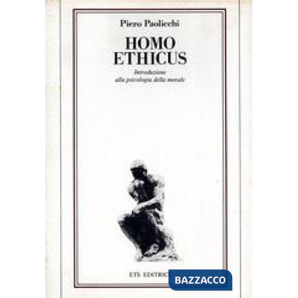 Homo ethicus. Introduzione alla psicologia della morale