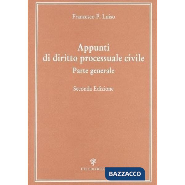 Appunti di diritto processuale civile. Parte generale