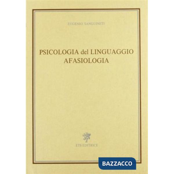 Psicologia del linguaggio. Afasiologia