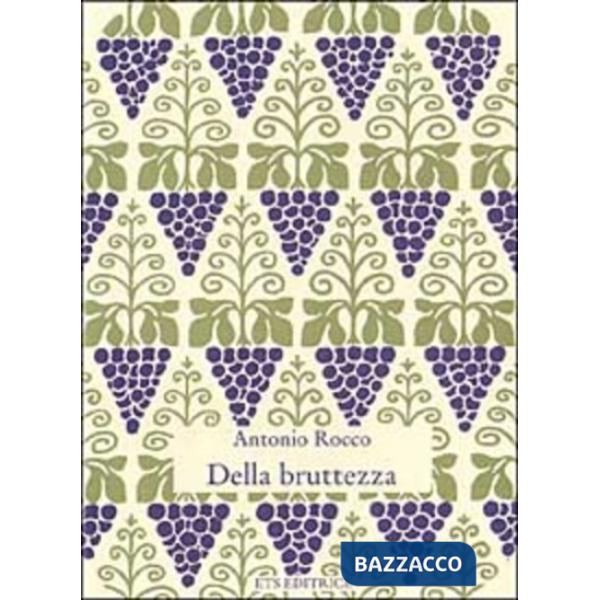 Della bruttezza. Amore è un puro interesse