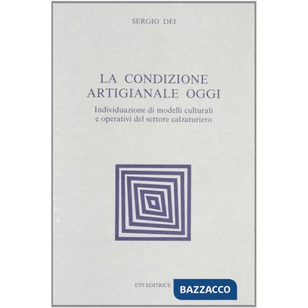 Condizione artigianale oggi (La)