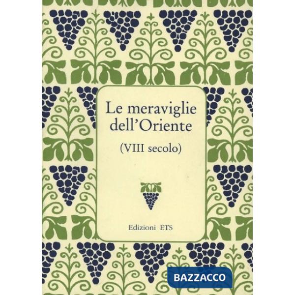 Meraviglie dell'Oriente. De rebus in Oriente mirabilibus (Le)