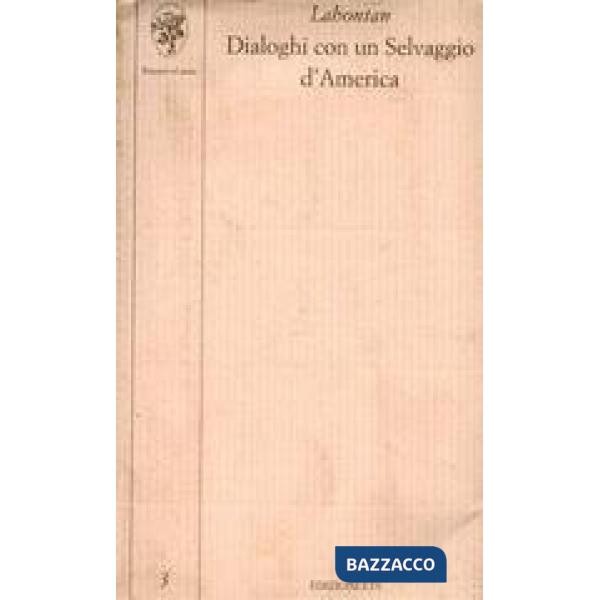 Dialoghi con un selvaggio d'America