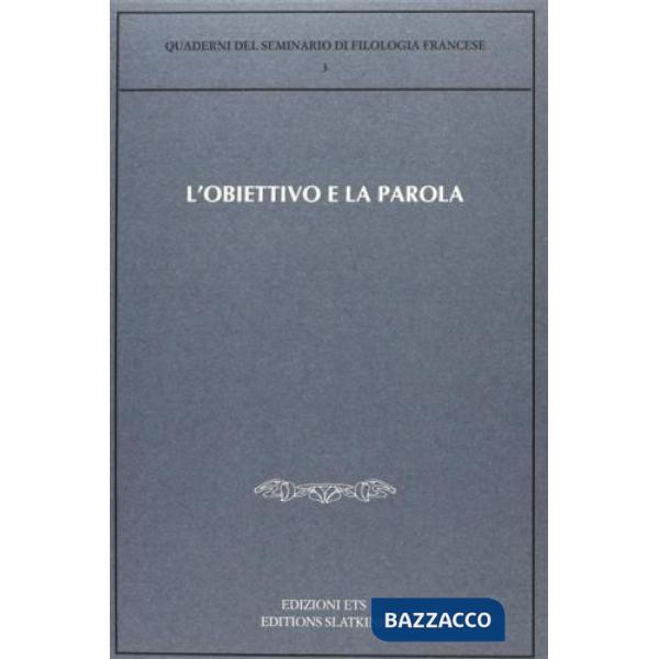 Obiettivo e la parola (L')