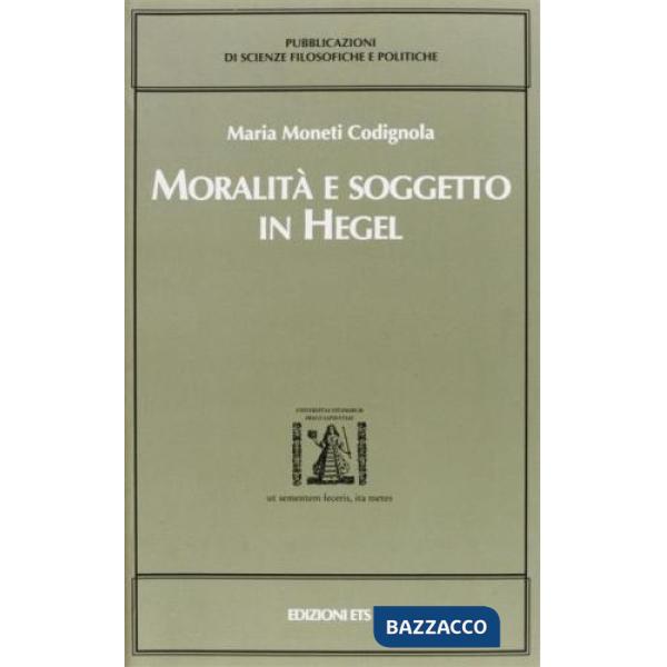 Moralità e soggetto in Hegel