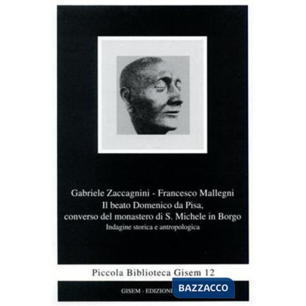 Beato Domenico da Pisa, converso del Monastero di S. Michele in Borgo (Il)