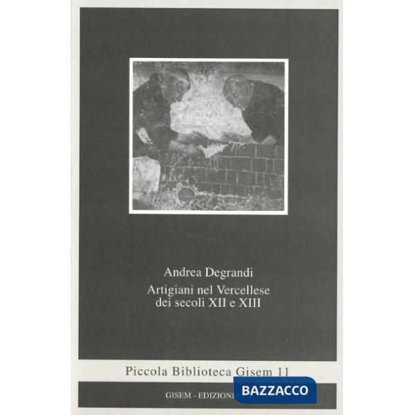 Artigiani nel vercellese dei secoli XII e XIII