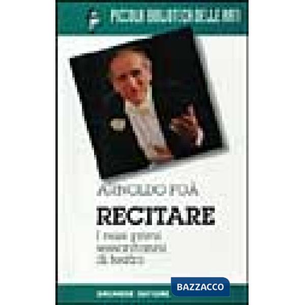 Recitare. I miei primi 60 anni di teatro