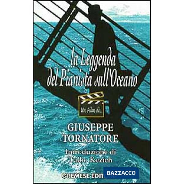Leggenda del pianista sull'oceano (La)