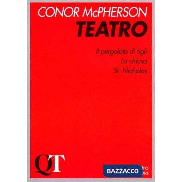 Teatro: Il pergolato dei tigli-La chiusa-St. Nicholas