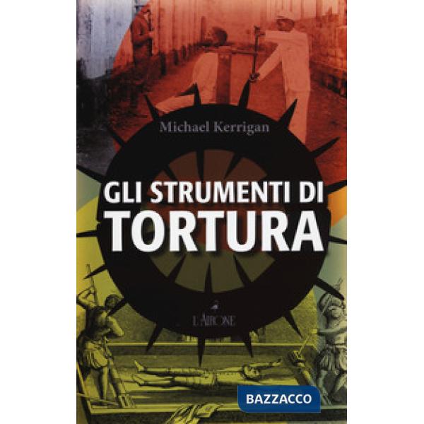 Strumenti di tortura (Gli)