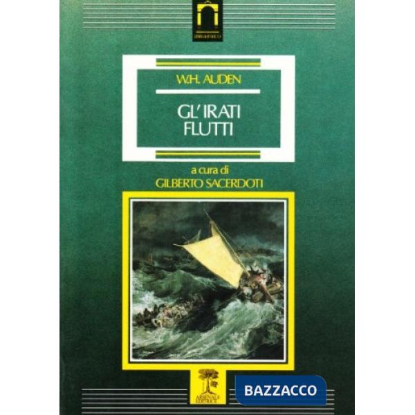 Irati flutti. Ediz. illustrata (Gli)
