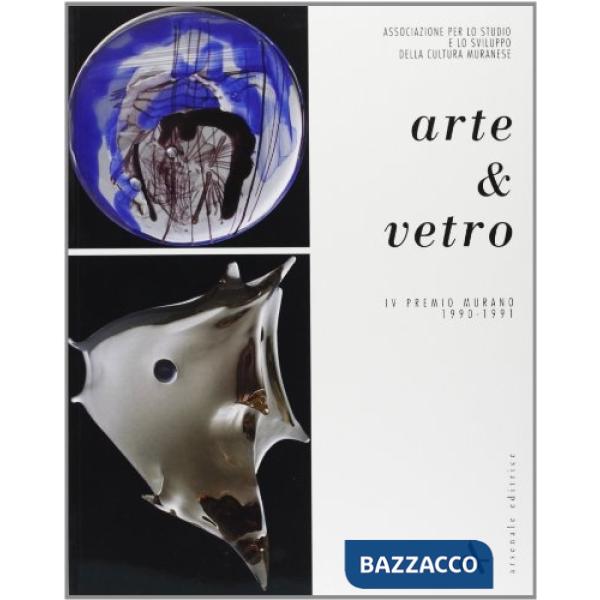 Arte & vetro. Ediz. illustrata