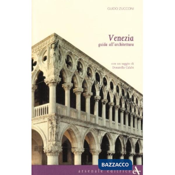 Venezia. Guida all'architettura