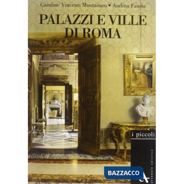 Palazzi e ville di Roma. Ediz. illustrata