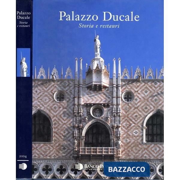 Palazzo Ducale. Storia e restauri