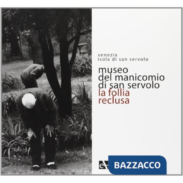 Museo del Manicomio di San Servolo