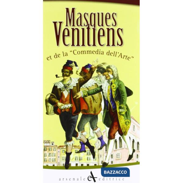 Maschere veneziane. Ediz. francese