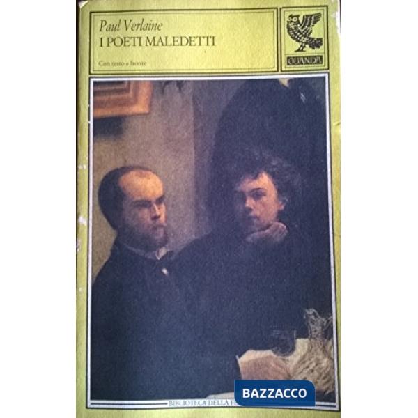 Poeti maledetti. Testo a fronte (I)