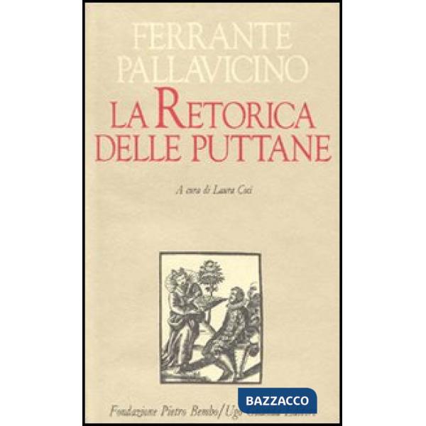 Retorica delle puttane (La)