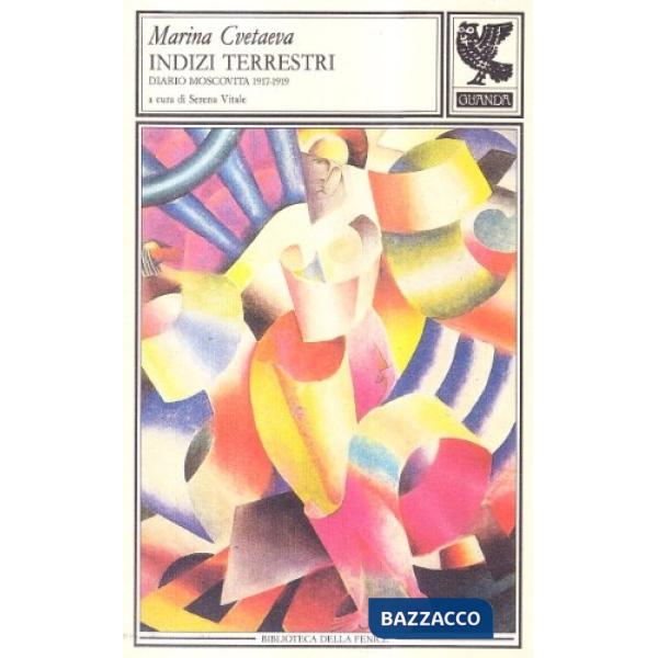 Indizi terrestri. Diario moscovita (1917-19)