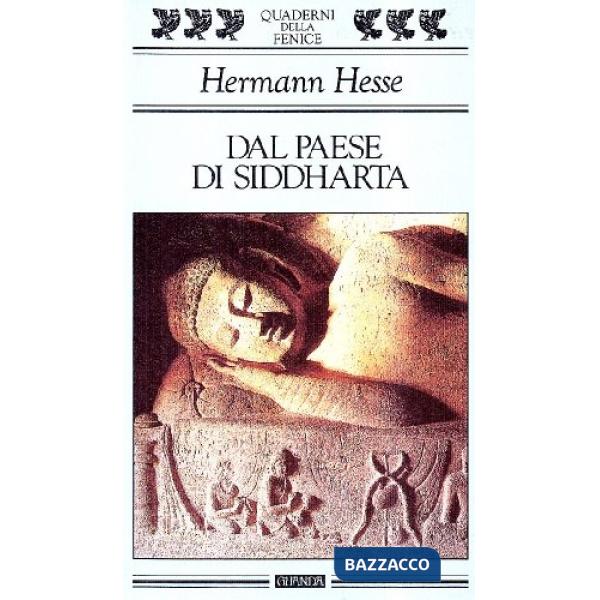 Dal paese di Siddharta. Racconti, pagine di viaggio, poesie