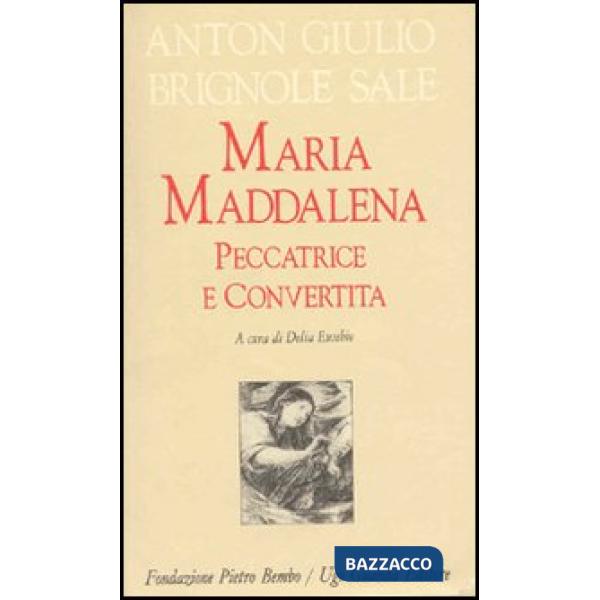 Maria Maddalena peccatrice convertita