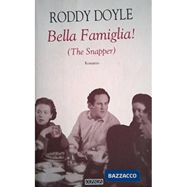 Bella famiglia! (The Snapper)