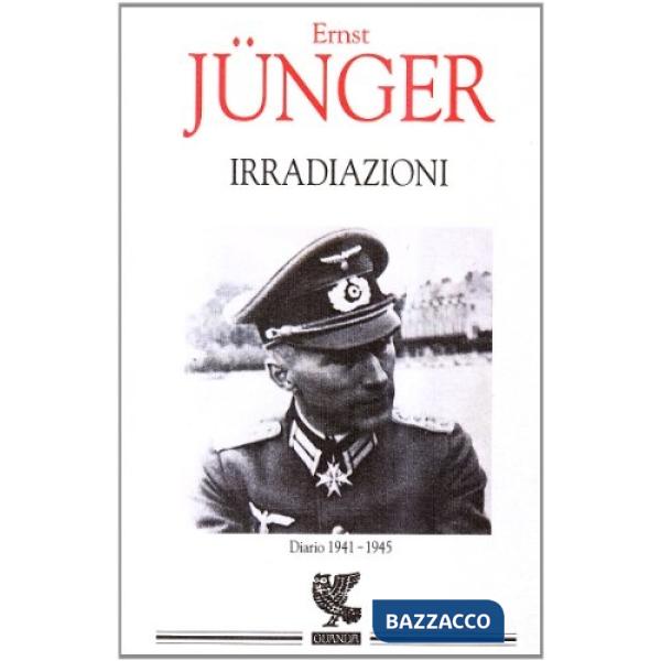 Irradiazioni. Diario 1941-1945