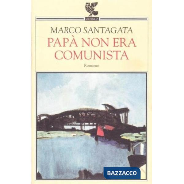 Papà non era comunista