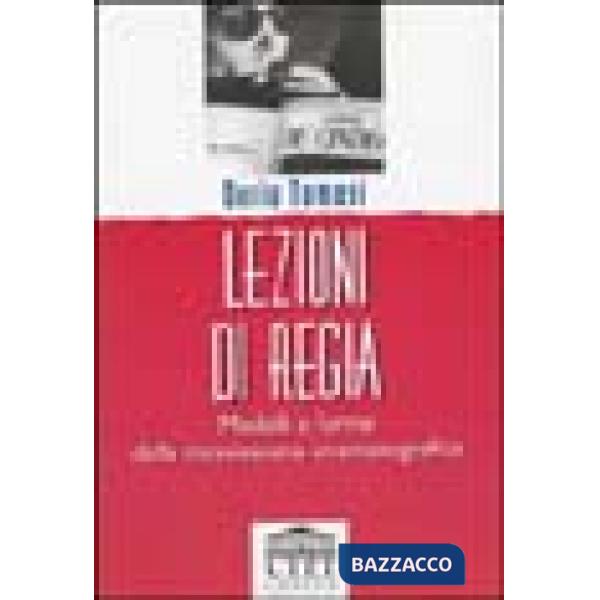 Lezioni di regia. Modelli e forme della messinscena cinematografica