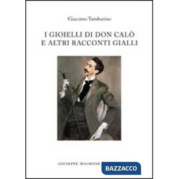 Gioielli di don Calò e altri racconti gialli (I)