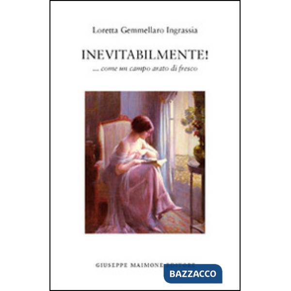 Inevitabilmente! ... Come un campo arato di fresco