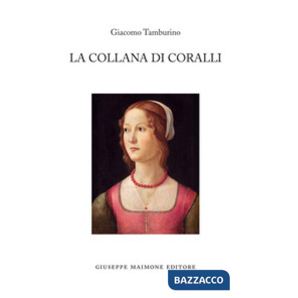 Collana di coralli. Storie di protagonismo al femminile (La)