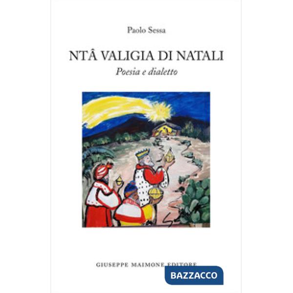 Ntâ valigia di Natali. Poesia e dialetto