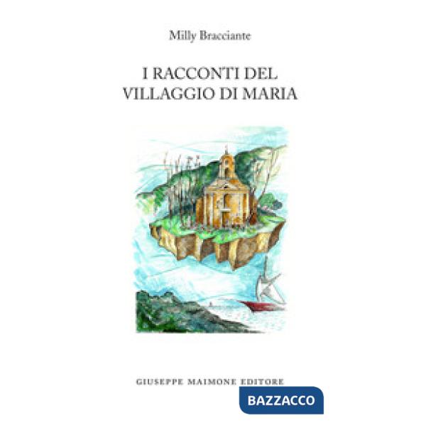 Racconti del Villaggio di Maria (I)