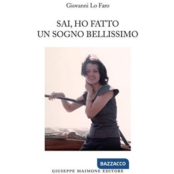 Sai, ho fatto un sogno bellissimo