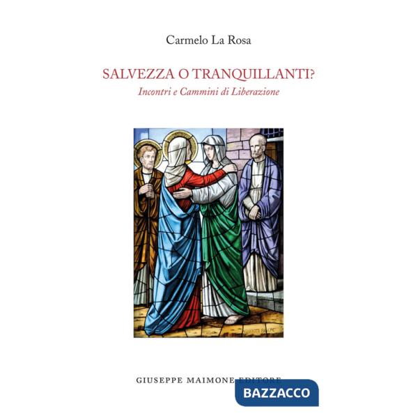 Salvezza o tranquillanti? Incontri e cammini di liberazione