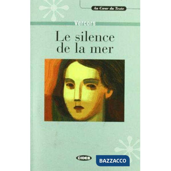 SILENCE DE LA MER + CD