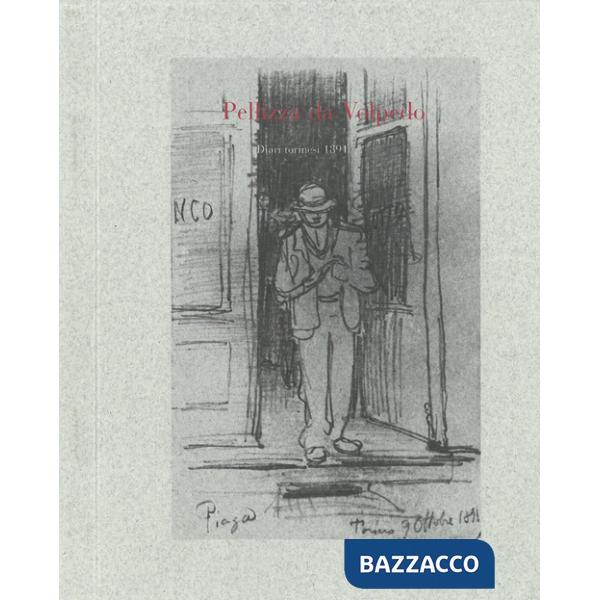 Giuseppe Pellizza da Volpedo. Diari torinesi 1891