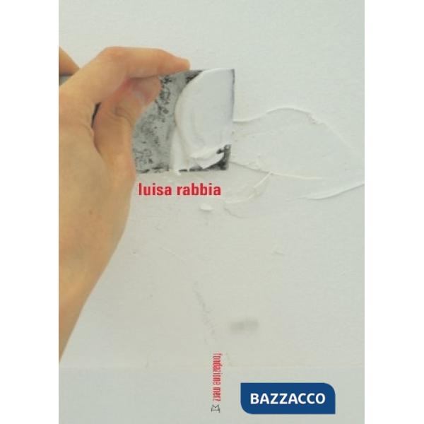 Luisa Rabbia. In viaggio sotto lo stesso cielo. Ediz. italiana e inglese